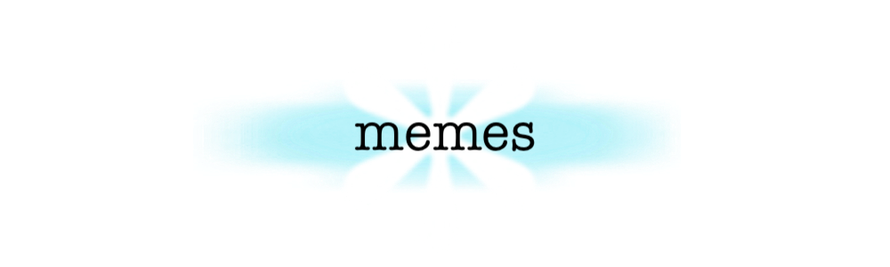 Memes