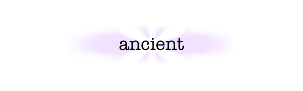 Ancient