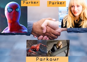 A handshake meme, with a picture of Spider-Man (Peter Parker) on one of the hands, and Parker from Leverage on the other. Both pictures are labeled "Parker." On the handclasp itself are two pictures of the same characters both climbing on top of buildings, labeled "Parkour."