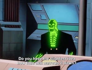 meme image: Blight from Batman Beyond saying "Do You Have the Slightest Idea How Little That Narrows It Down?"