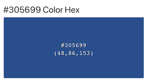 screenshot of the color with the hex code 305699, a pleasant dark powder-blue color. Above it says 305699 Color Hex. the values 48, 86, and 153 are also shown in parentheses on it, below the hex code.