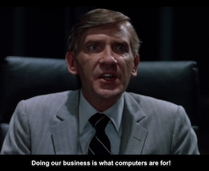 Dillinger saying: Doing our business is what computers are for
